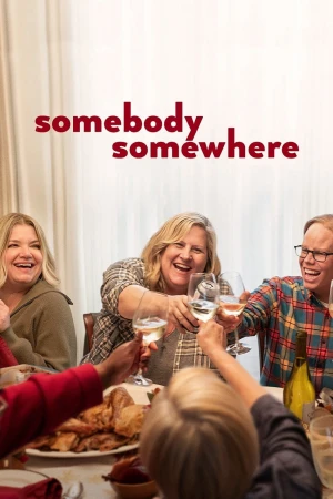 Ai Đó Ở Đâu Đó (Phần 3) - Somebody Somewhere (Season 3)