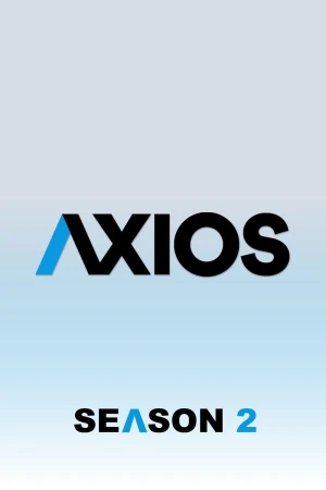 Axios (Phần 2) - Axios (Season 2)