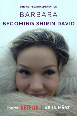 Barbara - Trở Thành Shirin David - Barbara – Becoming Shirin David