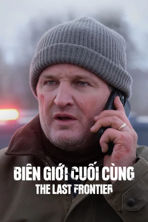 Biên Giới Cuối Cùng - The Last Frontier