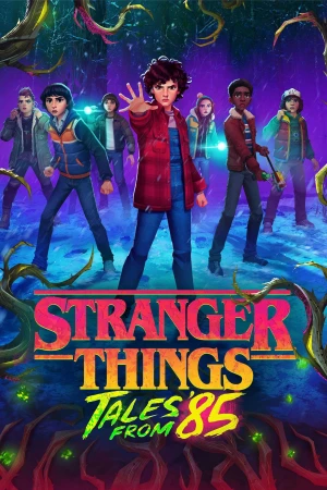 Cậu bé mất tích: Chuyện năm 85 - Stranger Things: Tales from '85