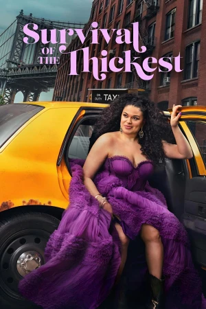 Chuyện Sinh Tồn Của Cô Nàng Ngoại Cỡ (Phần 2) - Survival of the Thickest (Season 2)