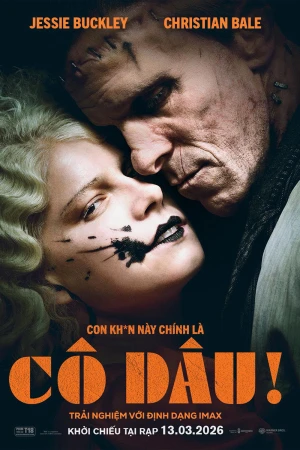 Cô Dâu! - The Bride!