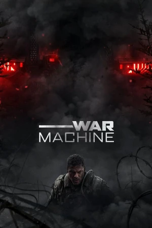 Cỗ máy chiến tranh - War Machine