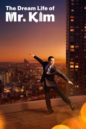 Cuộc sống trong mơ của ông Kim - The Dream Life of Mr. Kim
