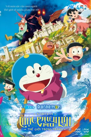 Doraemon: Nobita Và Cuộc Phiêu Lưu Vào Thế Giới Trong Tranh - Doraemon the Movie: Nobita's Art World Tales
