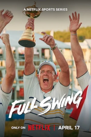Full Swing: Những Tay Golf Chuyên Nghiệp (Phần 4) - Full Swing (Season 4)
