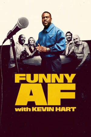 Funny AF with Kevin Hart - Funny AF with Kevin Hart