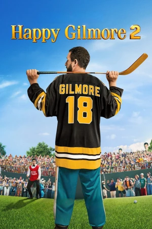 Gilmore, Tay Golf Cừ Khôi 2 - Happy Gilmore 2