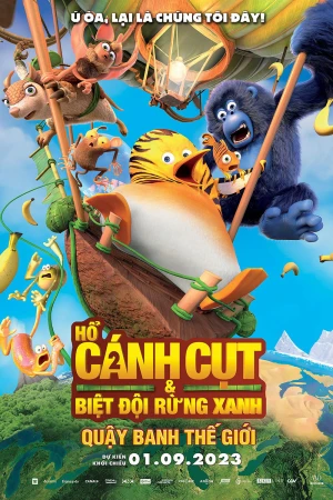 Hổ Cánh Cụt & Biệt Đội Rừng Xanh 2: Quậy Banh Thế Giới - The Jungle Bunch: Operation Meltdown