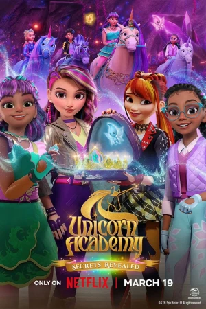 Học Viện Kỳ Lân: Bí Mật Hé Lộ - Unicorn Academy: Secrets Revealed