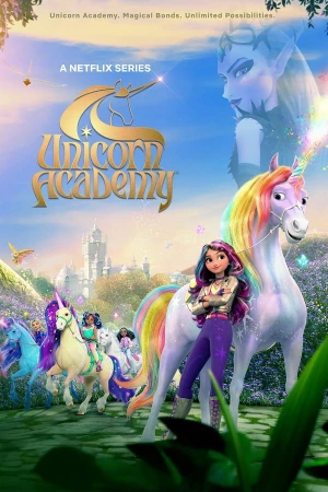 Học viện Kỳ Lân (Phần 3) - Unicorn Academy (Season 3)