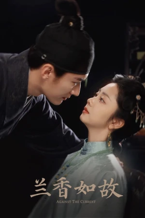 Lan Hương Như Cố - Against the Current