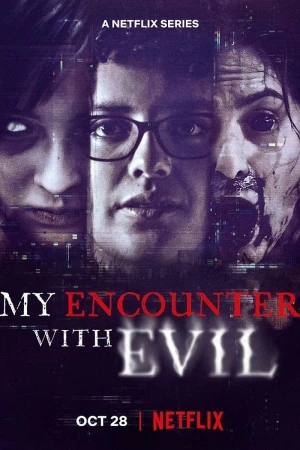 Mi encuentro con el mal - My Encounter with Evil