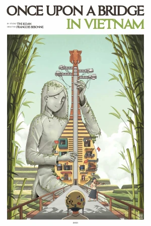 Ngày Xưa Có Một Nhịp Cầu Ở Việt Nam - Once upon a bridge in Vietnam