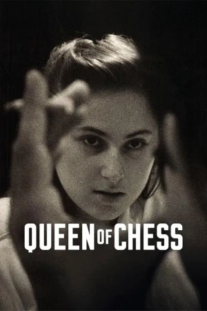 Nữ Hoàng Cờ Vua - Queen of Chess
