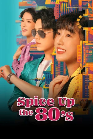 Ớt Nhỏ Thập Niên 80 - Spice Up the 80's