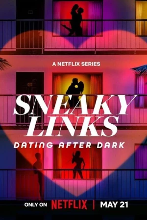 Sneaky Links: Dating After Dark - Sneaky Links: Dating After Dark