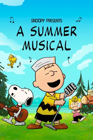 Snoopy Giới Thiệu: Nhạc Hội Mùa Hè - Snoopy Presents: A Summer Musical