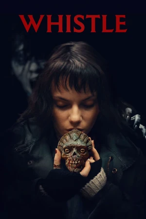 Tiếng Còi Tử Thần - Whistle
