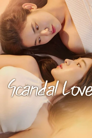 Tin Đồn Tình Yêu - Scandal love