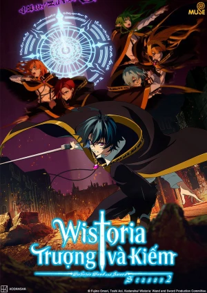 Wistoria: Trượng và Kiếm (Phần 2) - Wistoria: Wand and Sword (Season 2)